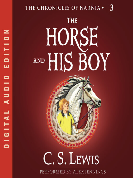 Title details for The Horse and His Boy by C. S. Lewis - Wait list